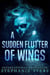 A Sudden Flutter of Wings: A Small Town Horror