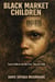 Black Market Children