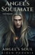 The Prequel: Angel's Soulmate - Angel's Soul, #0