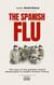 The Spanish Flu - World History, #0