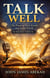 Talk Well - The Wise Speech Series, #1