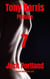 Tony Harris Prelude: Book 7 - Tony Harris Prelude, #1