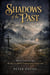 Shadow's of the past