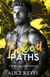 Inked Paths: A Bad Boy Next Door Romance - Ink & Fire Bad Boy Series, #3