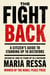 The Fight Back - A Citizen's Guide to Standing Up to Dictators