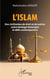 L'Islam - Une civilisation de droit et de justice, entre héritage historique et défis contemporains