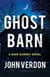 Ghost Barn - A Dave Gurney Novel