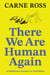 There We Are Human Again - A Diplomat’s Journey to Anarchism