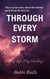Through Every Storm: My Life, My Healing - The Storm Trilogy, #1