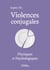 Violences conjugales physiques et psychologiques