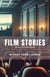 Film Stories: Daily Reflections