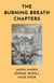 The Burning Breath Chapters