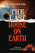 The Last House on Earth / Death Walks South Boston