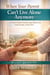 When Your Parent Can't Live Alone Anymore - Caring For Aging Parents Series, #1
