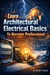 Learn the fundamentals of architectural electricity to become a professional
