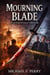 Mourning Blade: A Supernatural Thriller