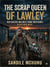 The Scrap Queen of Lawley - Kasi Noir, #1