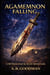 Agamemnon Falling: A Mythological Sci-Fi Adventure - HOUSE OF ATREUS, #2