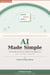 AI Made Simple