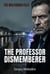 The Professor Dismemberer - Russian True Crime Stories, #6