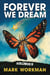Forever We Dream
