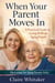 When Your Parent Moves In - Caring For Aging Parents Series, #4