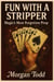 Fun With A Stripper