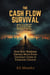 The Cash Flow Survival Guide