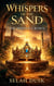 Whisper of the Sand: The Hidden Crown