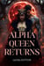The Alpha Queen Returns - Tired of War and Hidden Identity, #1