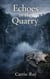 Echoes in the Quarry - The Secrets of the Hollow, #3