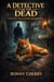 The Case of the Vanished Masterpiece - A Detective for the Dead, #1