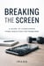 Breaking the Screen: A Young Man’s Guide to Overcoming Porn Addiction and Rebuilding Self-Control - learning
