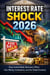 Interest Rate Shock 2026: How Central Bank Decisions Affect Your Money, Investments, and the Global Economy