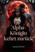 Die Alpha-Königin kehrt zurück - Kriegsmüde und mit versteckter Identität, #1