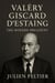 Valéry Giscard d’Estaing: The Modern President - The Men Who Held the Keys, #3