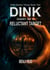Dink: Diary of a Reluctant Target - The Dink Diaries, #2