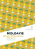 Moldavie - Destin, démarcation, diaspora
