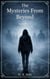 The Mysteries from Beyond