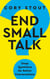 End Small Talk: Deep Questions for Better Conversations