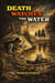Death Watches the Water
