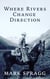 Where Rivers Change Direction