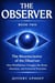 he Neuroscience of the Observer: How Mindfulness Changes the Brain, Attention, and Emotional Reactions - The Observer Series