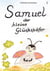 Samuel, der kleine Glückskäfer - Band 1 - Wie Samuel das Licht der Welt erblickt