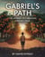 Gabriel's Path: The Journey of a Brilliant African Child
