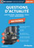 Questions d’actualité – Concours armée, gendarmerie, justice, police, renseignement – 100 fiches – Catégories A+, A et B – Édition 2026-2027