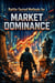 Battle-Tested Methods for Market Dominance