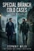 Special Branch Cold Cases