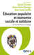 Education populaire & économie sociale et solidaire - De l'incompréhension au dialogue