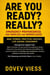 Are You Ready? Really?